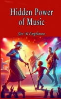 Hidden Power of Music B0FH66SQRW Book Cover