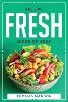 The Live Fresh Guide of 2022 1804770485 Book Cover