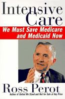 Intensive Care: We Must Save Medicare and Medicaid Now 0060951729 Book Cover