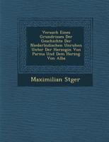 Versuch Eines Grundrisses Der Geschichte Der Niederl Ndischen Unruhen Unter Der Herzogin Von Parma Und Dem Herzog Von Alba 1288171145 Book Cover