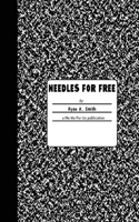 Needles For Free: a manic episode 1500766054 Book Cover