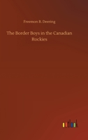 The Border Boys In The Canadian Rockies 9355390866 Book Cover