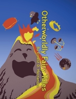 Otherworldly Fairy Tales by Ernest D. Hernandez B0F9VV47FF Book Cover
