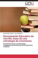 Pensamiento Educativo de Carrillo: Base de Una Estrategia de Ensenanza 3659072931 Book Cover