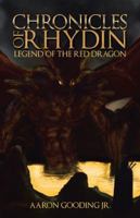 Chronicles of Rhydin: Legend of the Red Dragon 1532029357 Book Cover