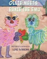 Ollie Meets Ernie the Emu B0FT8MPLH6 Book Cover