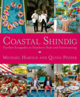 Coastal Shindig: Further Escapades in Southern Style and Entertaining B0GNQPHX29 Book Cover