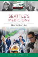 Seattle's Medic One: How We Don't Die 146714360X Book Cover