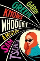 Gabby Greene Knows Whodunit 1538757230 Book Cover