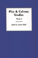 Play & Culture Studies, Volume 2: Play Contexts Revisited (Play and Culture Studies, 2) 156750423X Book Cover