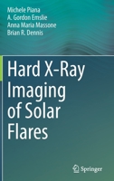 Hard X-Ray Imaging of Solar Flares 3030872769 Book Cover