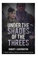 Under the Shades of the Threes 1523228652 Book Cover