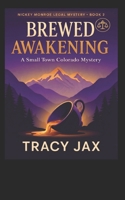 Brewed Awakening (Nickey Monroe Legal Mystery) B0H119RCNL Book Cover