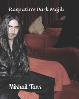 Rasputin's Dark Majik B0DVR774KT Book Cover