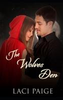 The Wolves Den: A Sinful Red Riding Hood Fairy Tale B0B4CJYR7F Book Cover
