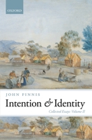 Intention and Identity: Collected Essays Volume II 0199689954 Book Cover