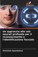 Un approccio alle reti neurali profonde per il riconoscimento e l'identificazione facciale (Italian Edition) 6208053765 Book Cover