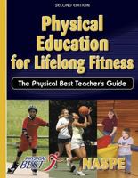 Physical Education for Lifelong Fitness: The Physical Best Teacher's Guide 0736048073 Book Cover