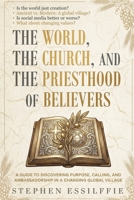 The World, the Church, and the Priesthood of Believers 1971095761 Book Cover