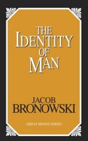 The Identity of Man (Great Minds Series) 0385001711 Book Cover