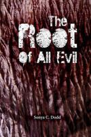 The Root of all Evil 1490954082 Book Cover