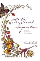 The Heart Imperative: : A Series of Personal Commentaries 1419619616 Book Cover