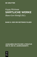 Sämtliche Werke, Band 6, Der irr reitende Pilger 3110039230 Book Cover