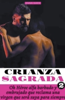 Crianza Sagrada #2 B0CN8ZWLBY Book Cover