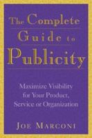 The Complete Guide To Publicity 0844200913 Book Cover