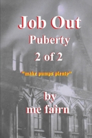 Job Out Puberty Part 2 1726606406 Book Cover