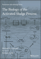 Troubleshooting the Activated Sludge Process: A Biological Approach (Wastewater Microbiology) 1119795192 Book Cover