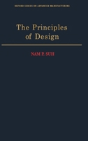 The Principles of Design (Oxford Series on Advanced Manufacturing) 0195043456 Book Cover