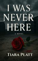 I WAS NEVER HERE B0FLKBQGZ4 Book Cover
