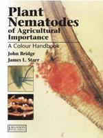 Plant Nematodes of Agricultural Importance: A Colour Handbook 184076063X Book Cover