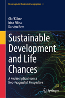 Sustainable Development and Life Chances: A Redescription From a Neo-Pragmatist Perspective (Neopragmatic Horizontal Geographies, 3) 3032201810 Book Cover