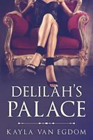 Delilah's Palace 1544733623 Book Cover