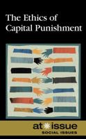 The Ethics of Capital Punishment 073775172X Book Cover