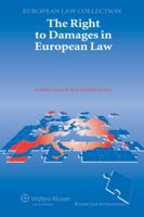 The Right to Damages in European Law 9041124764 Book Cover