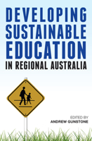 Developing Sustainable Education in Regional Australia 1922235245 Book Cover