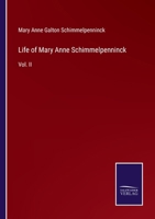 Life of Mary Anne Schimmelpenninck: Vol. II 3375152167 Book Cover
