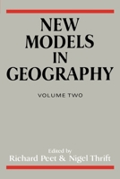 New Models in Geography - Vol 2: The Political-Economy Perspective 004445421X Book Cover