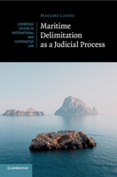 Maritime Delimitation as a Judicial Process 1108740057 Book Cover