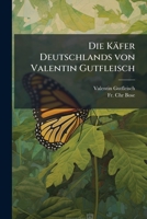 Die Käfer Deutschlands von Valentin Gutfleisch 1247991725 Book Cover