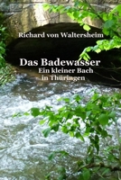 Das Badewasser: Ein kleiner Bach in Thringen B099BXJWXG Book Cover