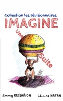IMAGINE UNE SUITE (Collection les révisionnaires) (French Edition) 249129401X Book Cover