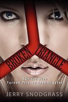 Broken Triangle-Gun for Hire Turned Private Investigator 1609764811 Book Cover