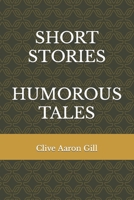 SHORT STORIES,  HUMOROUS TALES 1791832202 Book Cover