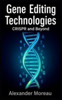 Gene Editing Technologies: CRISPR and Beyond B0G1MQCQFR Book Cover