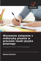 Wyzwania zwiazane z motoryka pisania w procesie nauki jezyka pisanego (Polish Edition) 6209987990 Book Cover