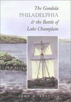 The Gondola Philadelphia & the Battle of Lake Champlain (Studies in Nautical Archaeology, No. 6) 1585441473 Book Cover